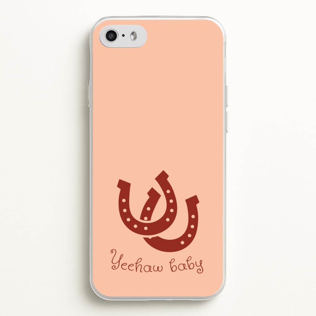 Yee-Haw Baby - Western Phone Case for iPhone 5 / 5s / SE 2016