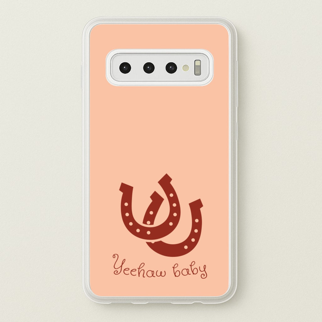 Yee-Haw Baby - Western Phone Case for Galaxy S10
