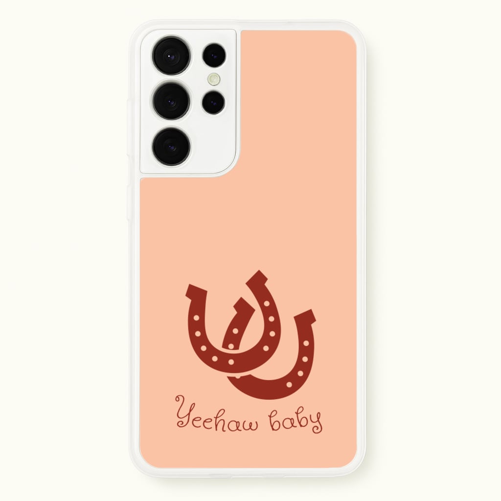 Yee-Haw Baby - Western Phone Case for Galaxy S21 Ultra
