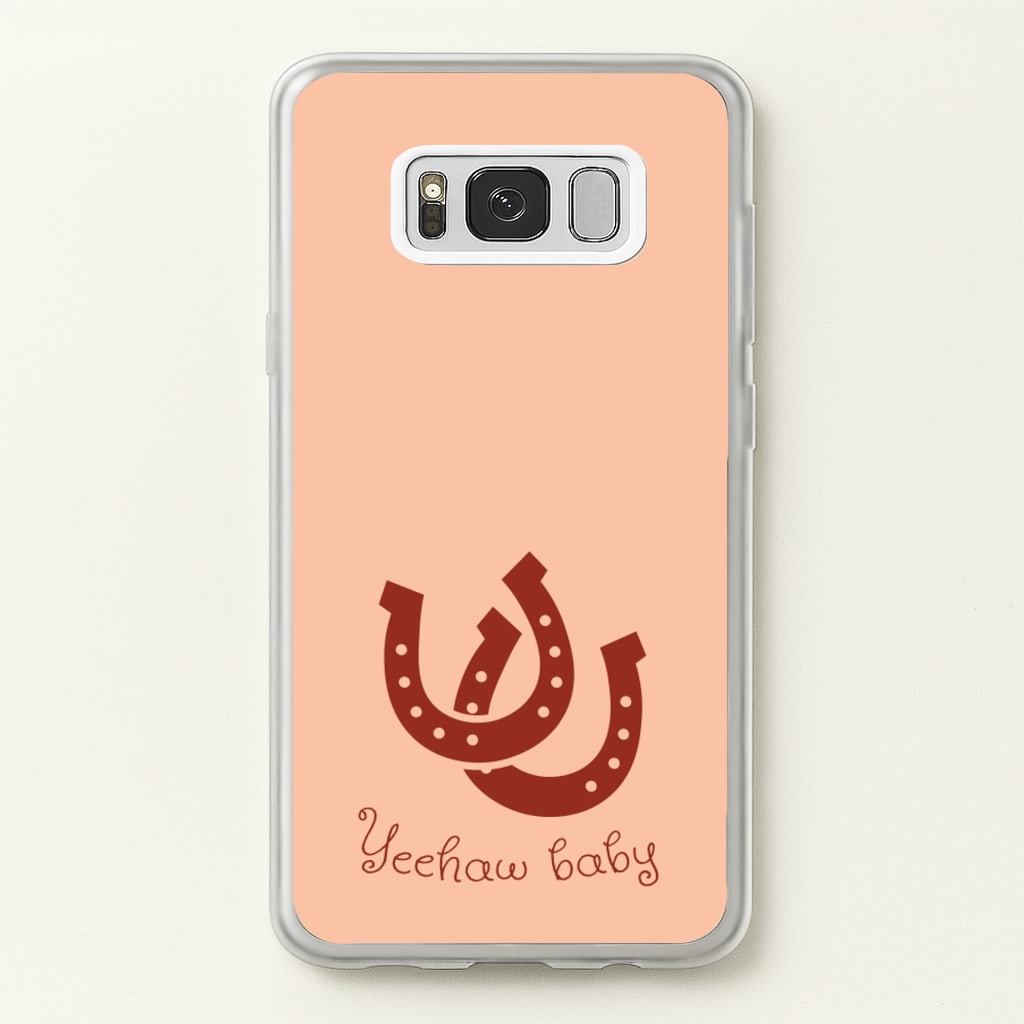 Yee-Haw Baby - Western Phone Case for Galaxy S8 Plus