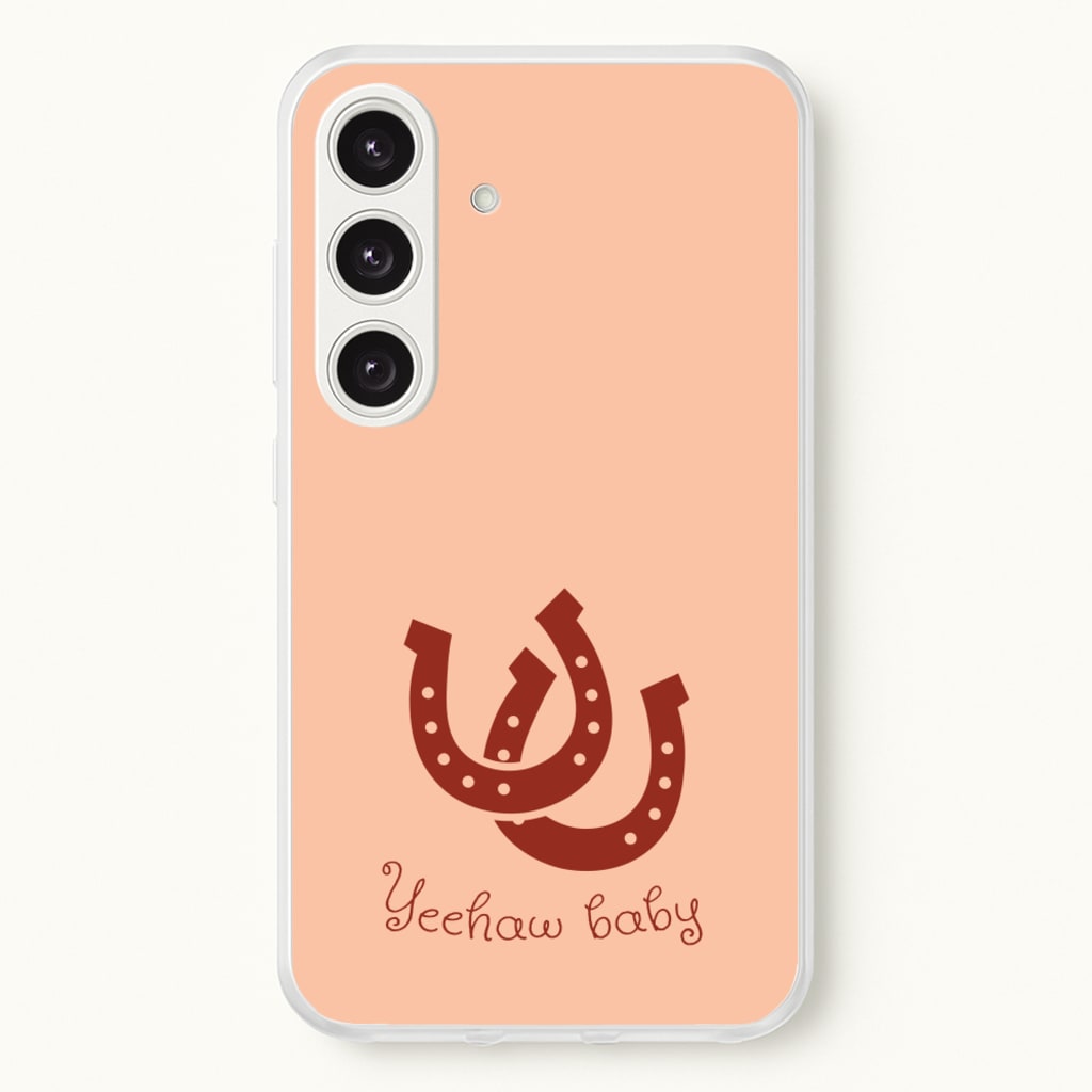 Yee-Haw Baby - Western Phone Case for Galaxy S24FE