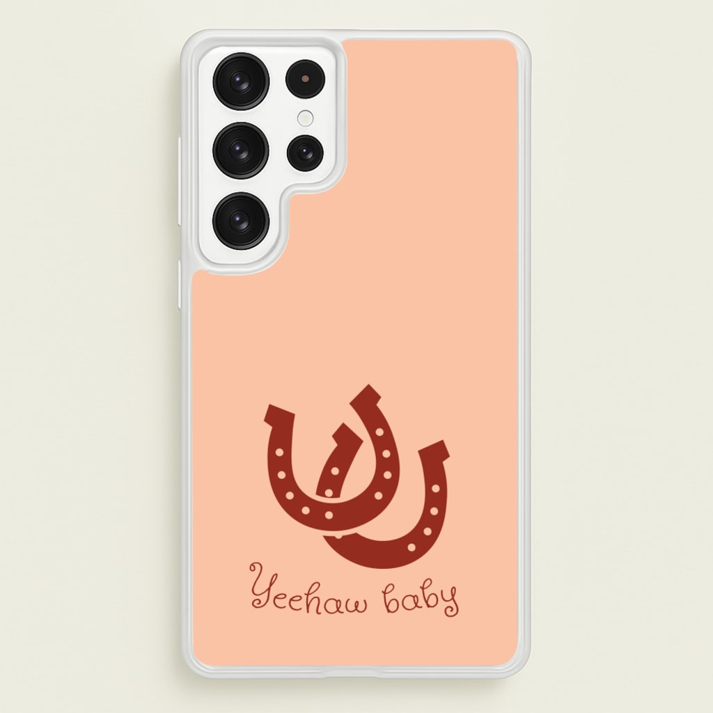 Yee-Haw Baby - Western Phone Case for Galaxy S22 Ultra