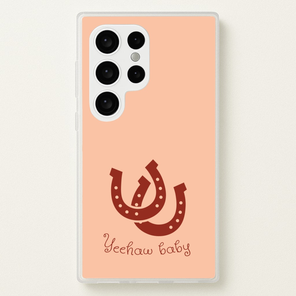 Yee-Haw Baby - Western Phone Case for Galaxy S24 Ultra