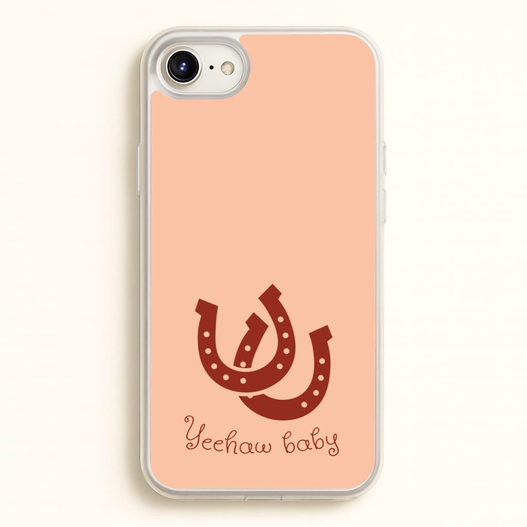 Yee-Haw Baby - Western Phone Case for iPhone 6 / 7 / 8 / SE