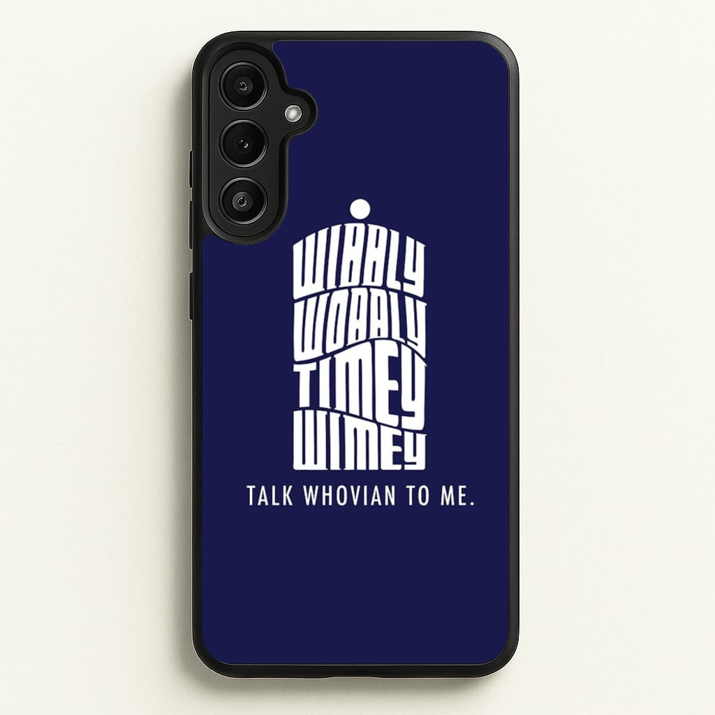 Talk Whovian To Me - Doctor Who Phone Case for Galaxy A36