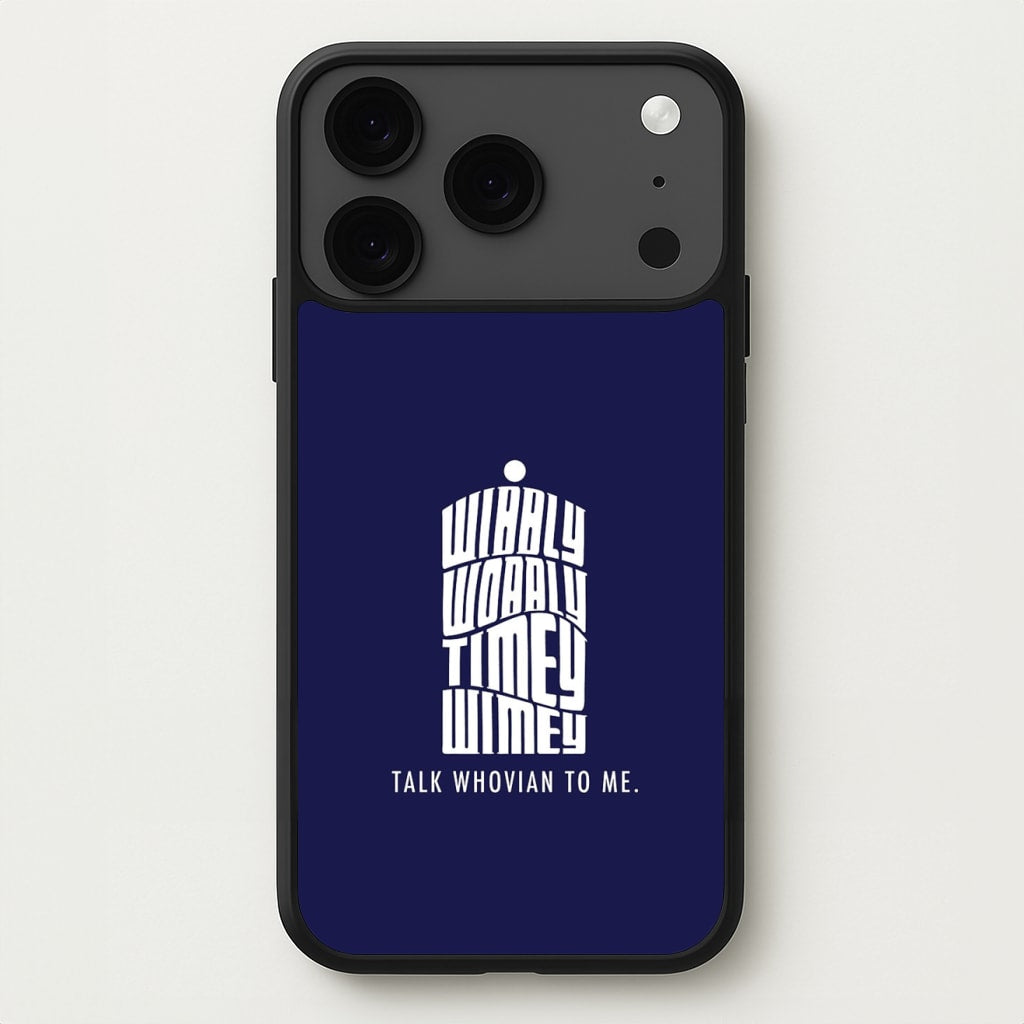 Talk Whovian To Me Phone Case for iPhone 17 Pro