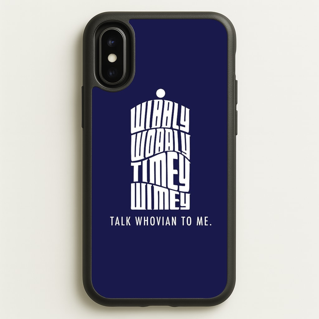 Talk Whovian To Me - Doctor Who Phone Case for iPhone X / XS