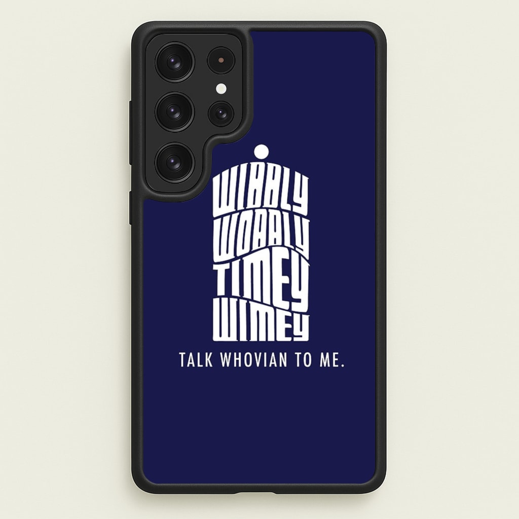 Talk Whovian To Me - Doctor Who Phone Case for Galaxy S23 Ultra