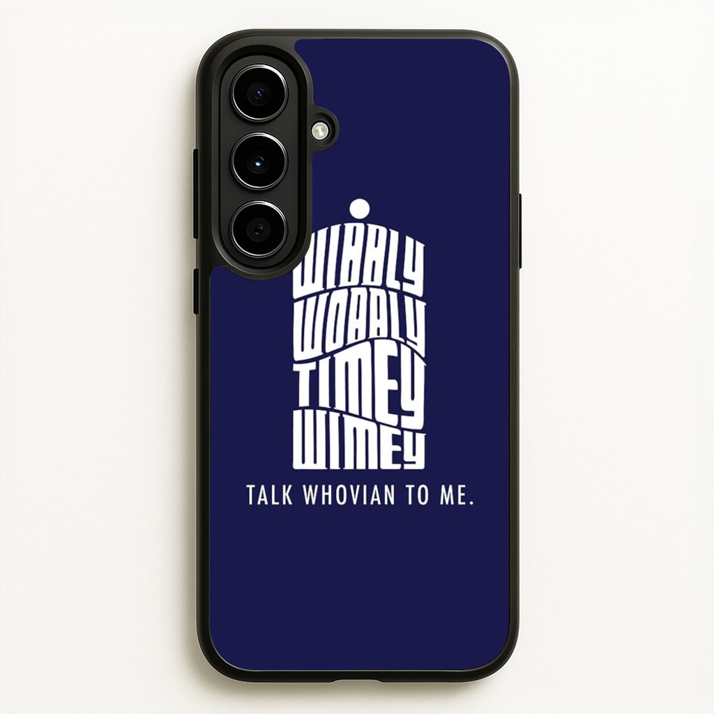 Talk Whovian To Me - Doctor Who Phone Case for Galaxy A56