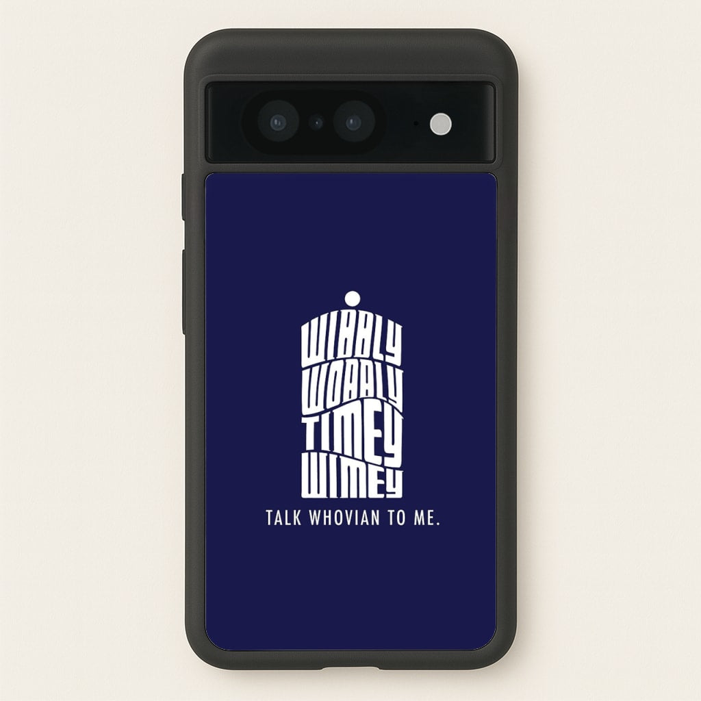 Talk Whovian To Me - Doctor Who Phone Case for Google Pixel 8