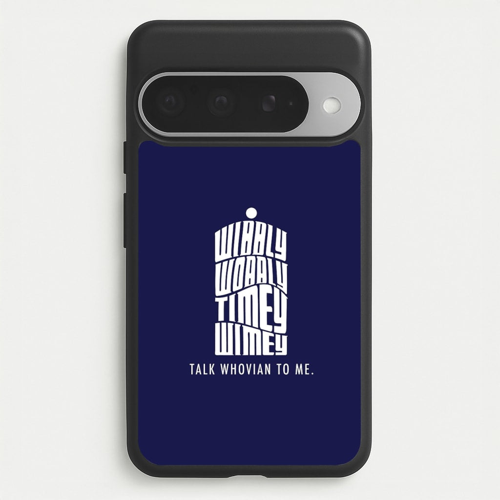 Talk Whovian To Me Phone Case for Google Pixel 10 Pro XL