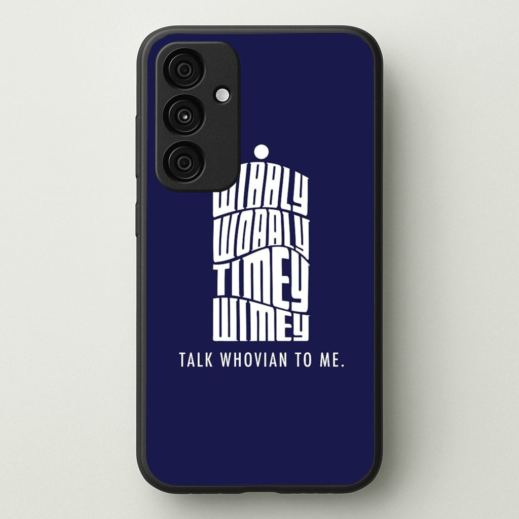 Talk Whovian To Me - Doctor Who Phone Case for Galaxy A15