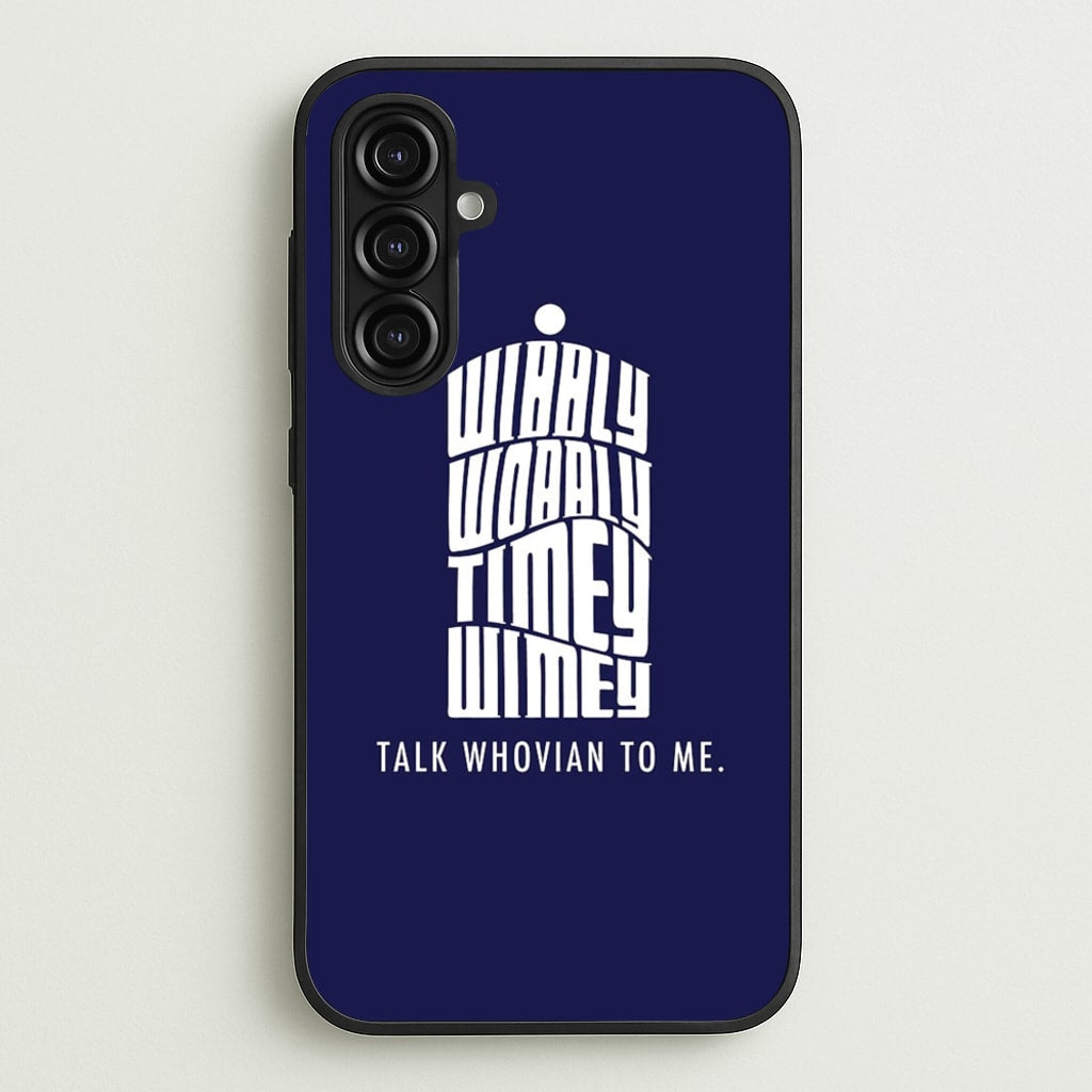 Talk Whovian To Me - Doctor Who Phone Case for Galaxy A16
