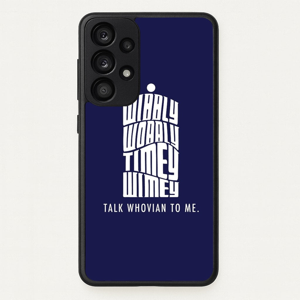Talk Whovian To Me - Doctor Who Phone Case for Galaxy A53