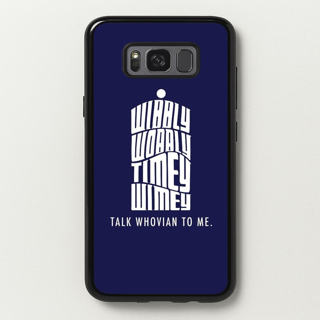 Talk Whovian To Me - Doctor Who Phone Case for Galaxy S8 Plus