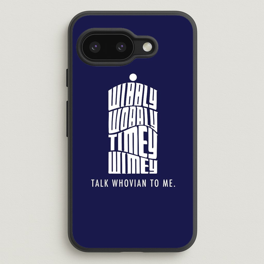 Talk Whovian To Me - Doctor Who Phone Case for Google Pixel 9a