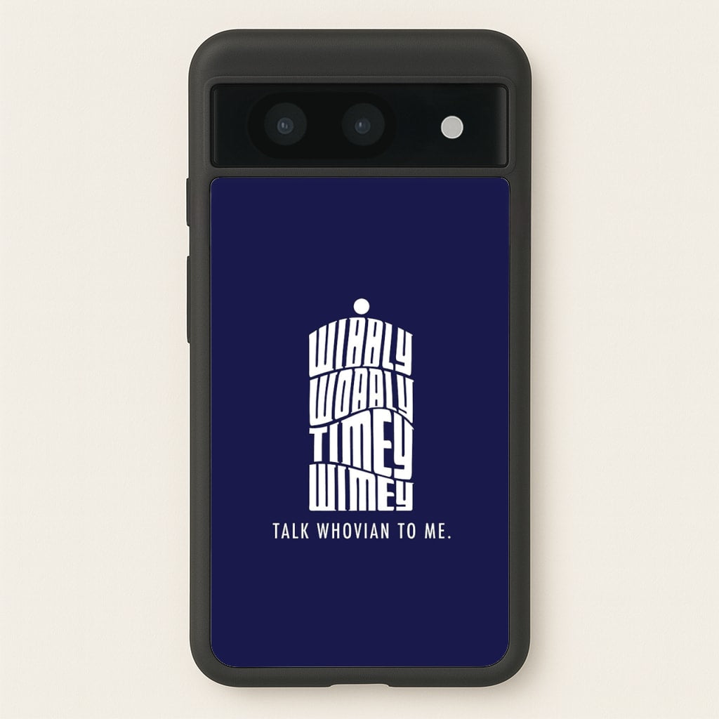 Talk Whovian To Me - Doctor Who Phone Case for Google Pixel 8a