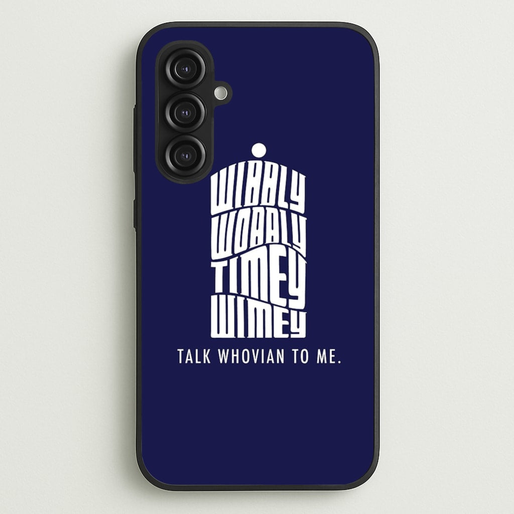 Talk Whovian To Me - Doctor Who Phone Case for Galaxy S23FE