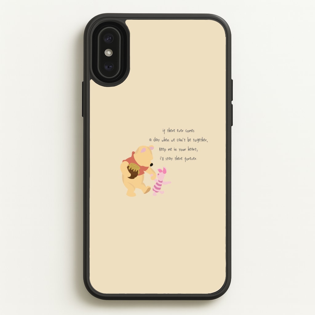 I'll Stay There Forever - Winnie - Disney Phone Case for iPhone XS Max