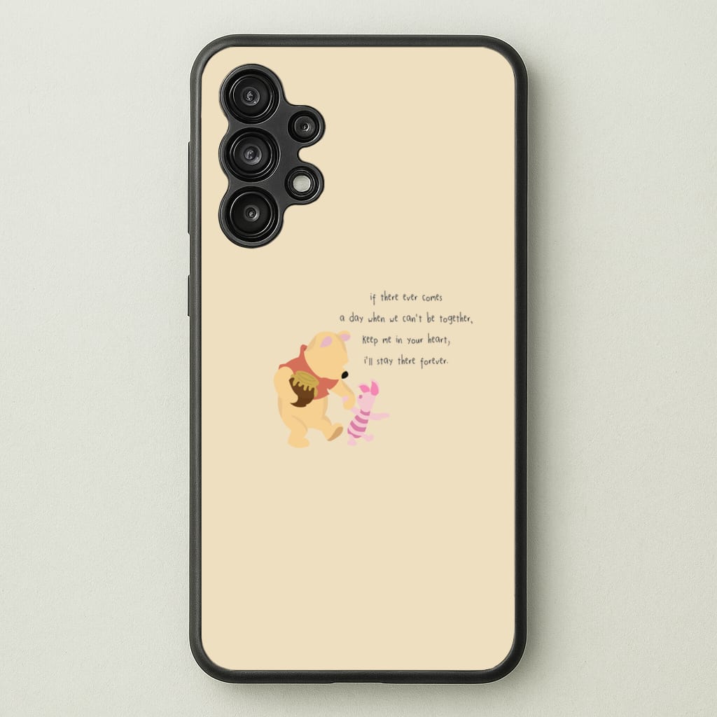 I'll Stay There Forever - Winnie - Disney Phone Case for Galaxy A13