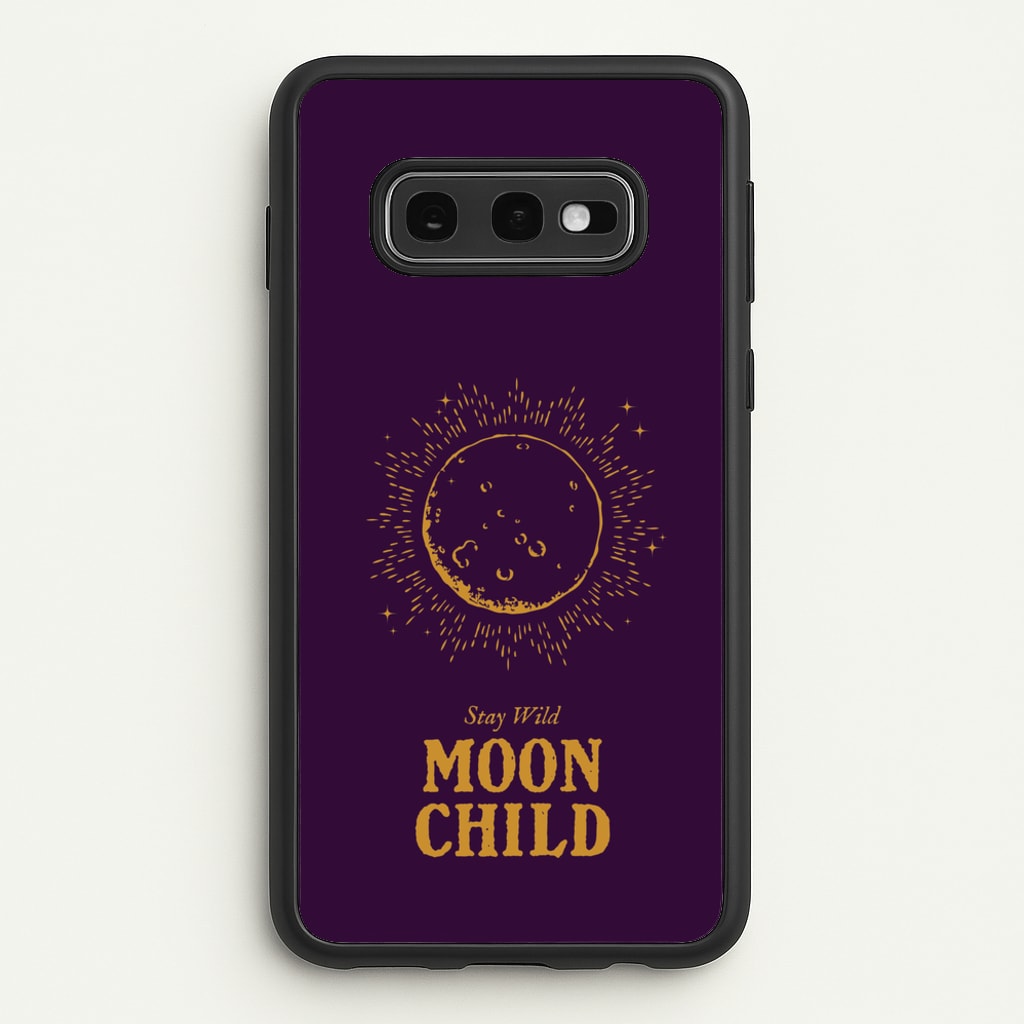 Stay Wild, Moon Child - Goth Aesthetic Phone Case for Galaxy S10e