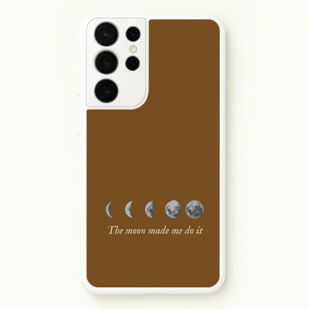 The Moon Made Me Do It - Goth Aesthetic Phone Case for Galaxy S21 Ultra