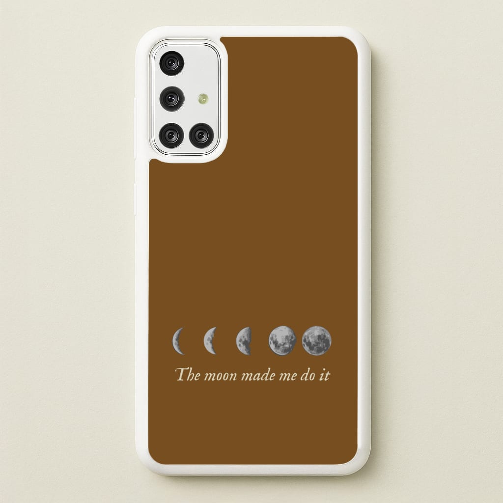 The Moon Made Me Do It - Goth Aesthetic Phone Case for Galaxy A71