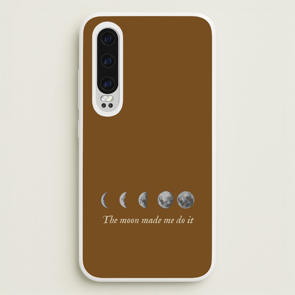 The Moon Made Me Do It - Goth Aesthetic Phone Case for Huawei P30