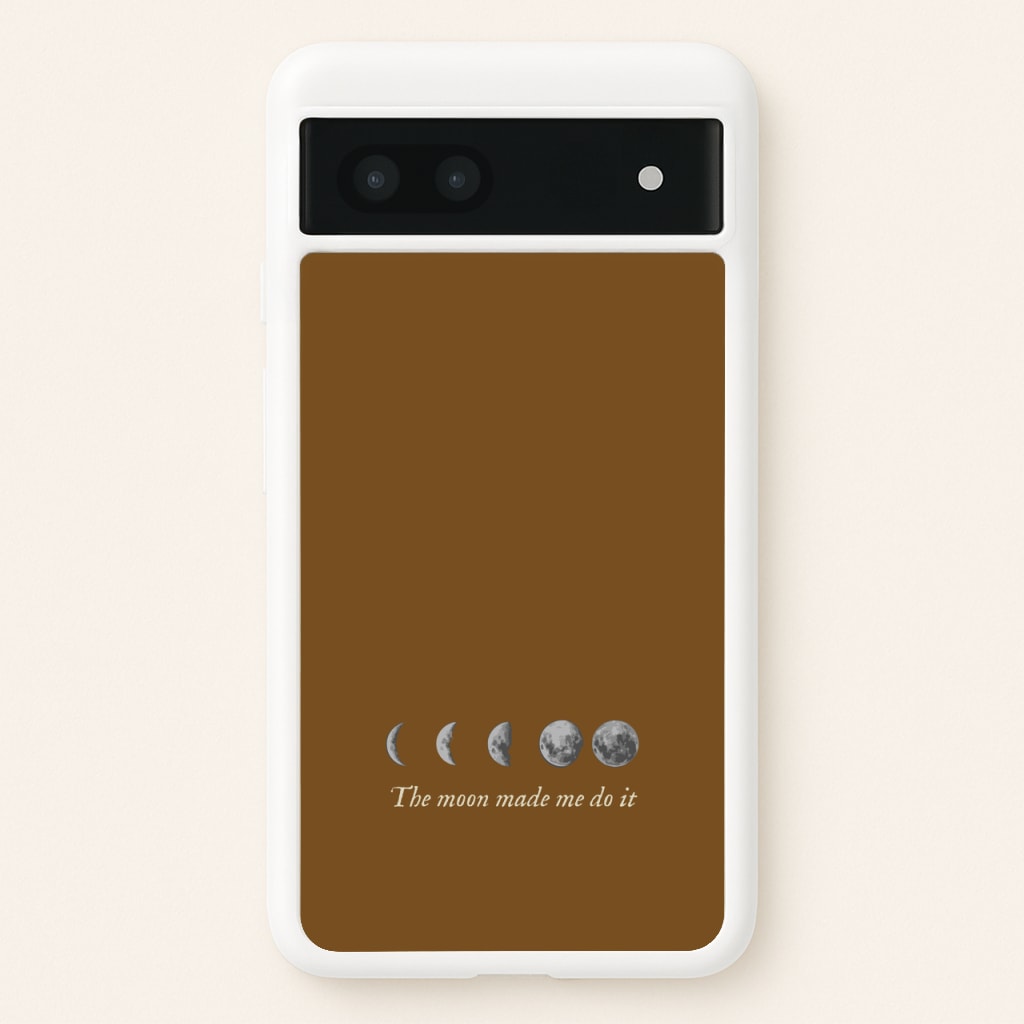 The Moon Made Me Do It - Goth Aesthetic Phone Case for Google Pixel 7a