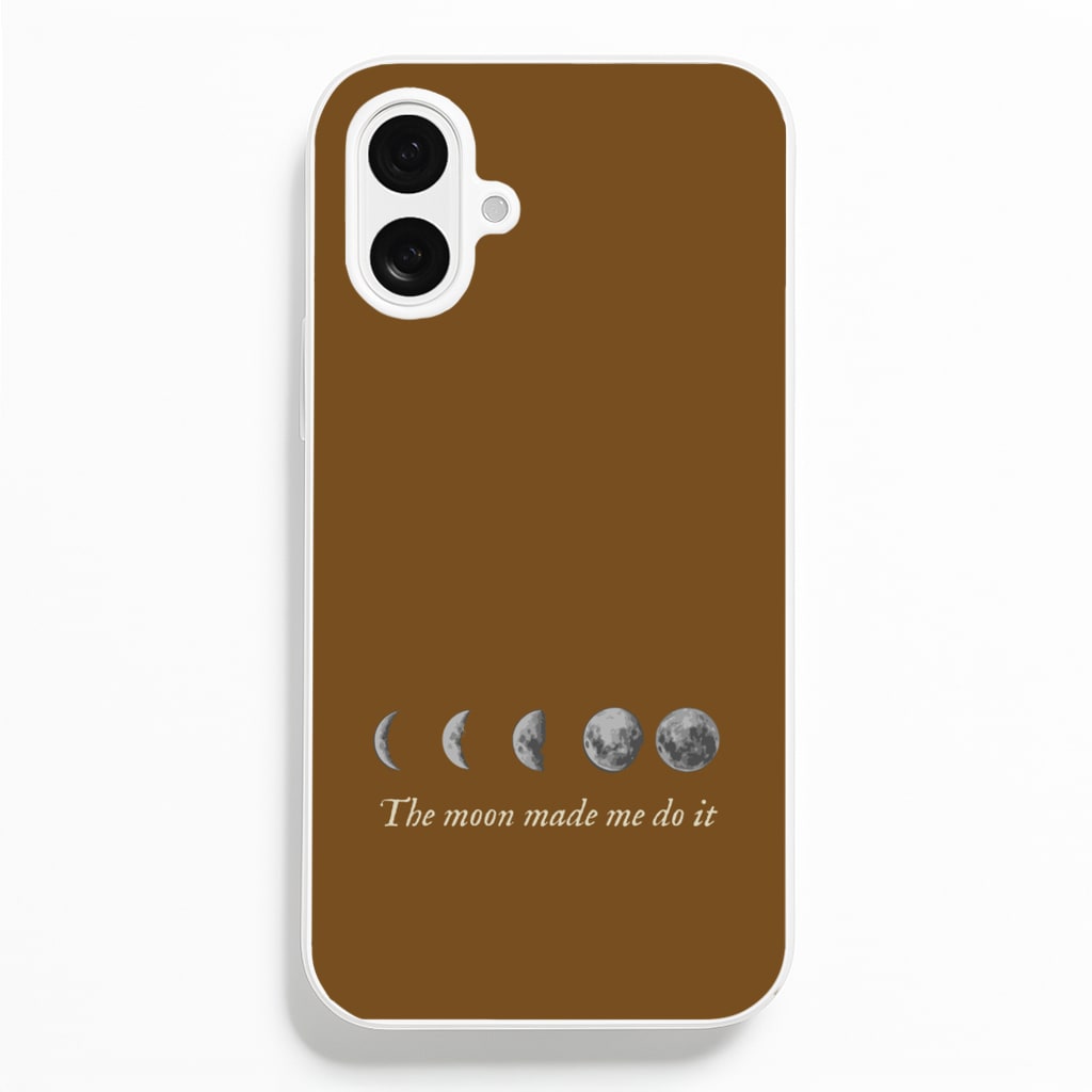 The Moon Made Me Do It - Goth Aesthetic Phone Case for iPhone 16 Plus