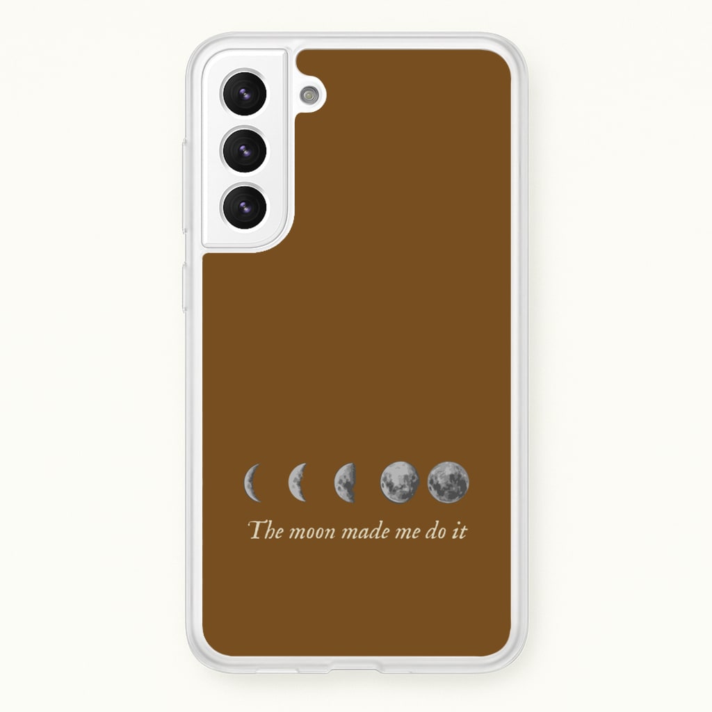 The Moon Made Me Do It - Goth Aesthetic Phone Case for Galaxy S22 Plus