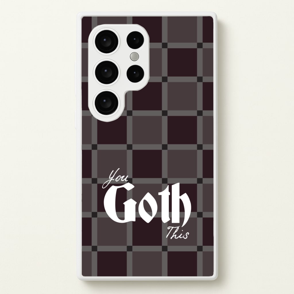 You Goth This Tartan - Goth Aesthetic Phone Case for Galaxy S24 Ultra