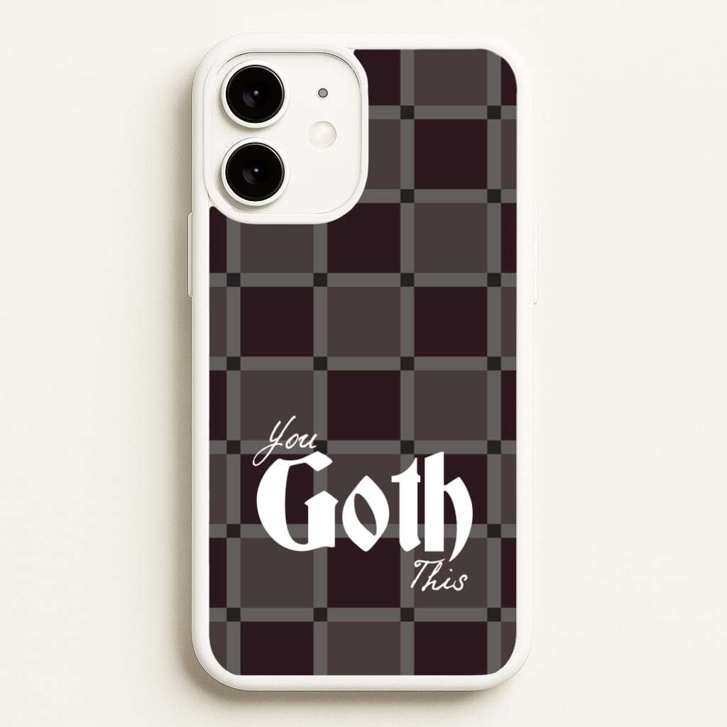 You Goth This Tartan - Goth Aesthetic Phone Case for iPhone 11