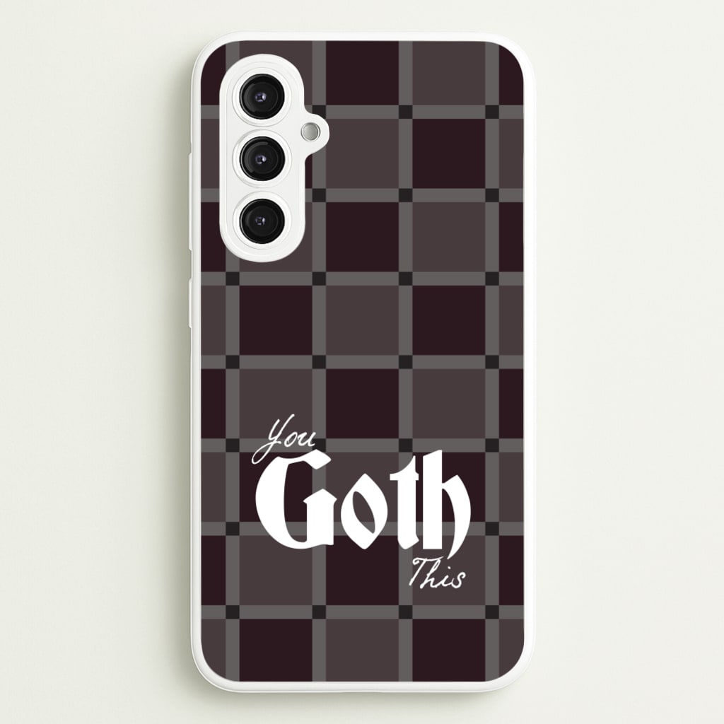 You Goth This Tartan - Goth Aesthetic Phone Case for Galaxy S23FE