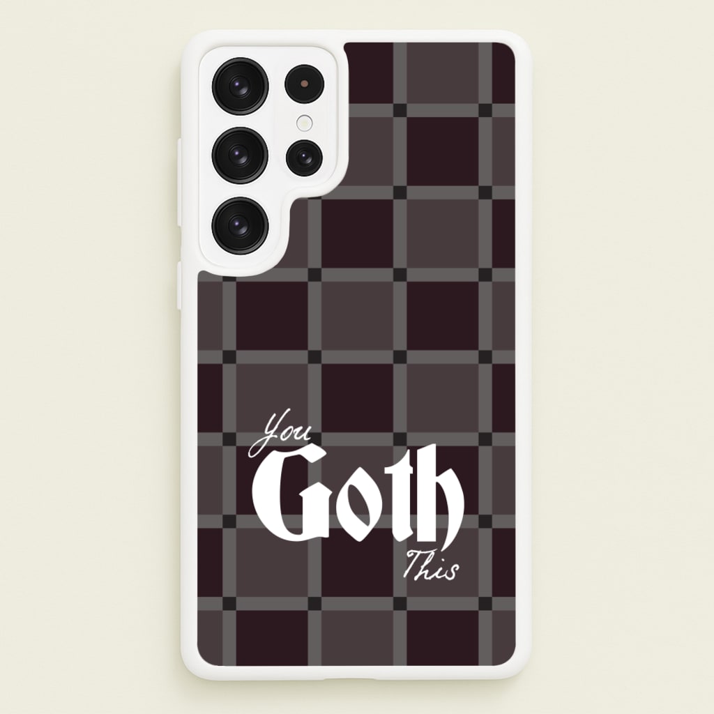 You Goth This Tartan - Goth Aesthetic Phone Case for Galaxy S22 Ultra