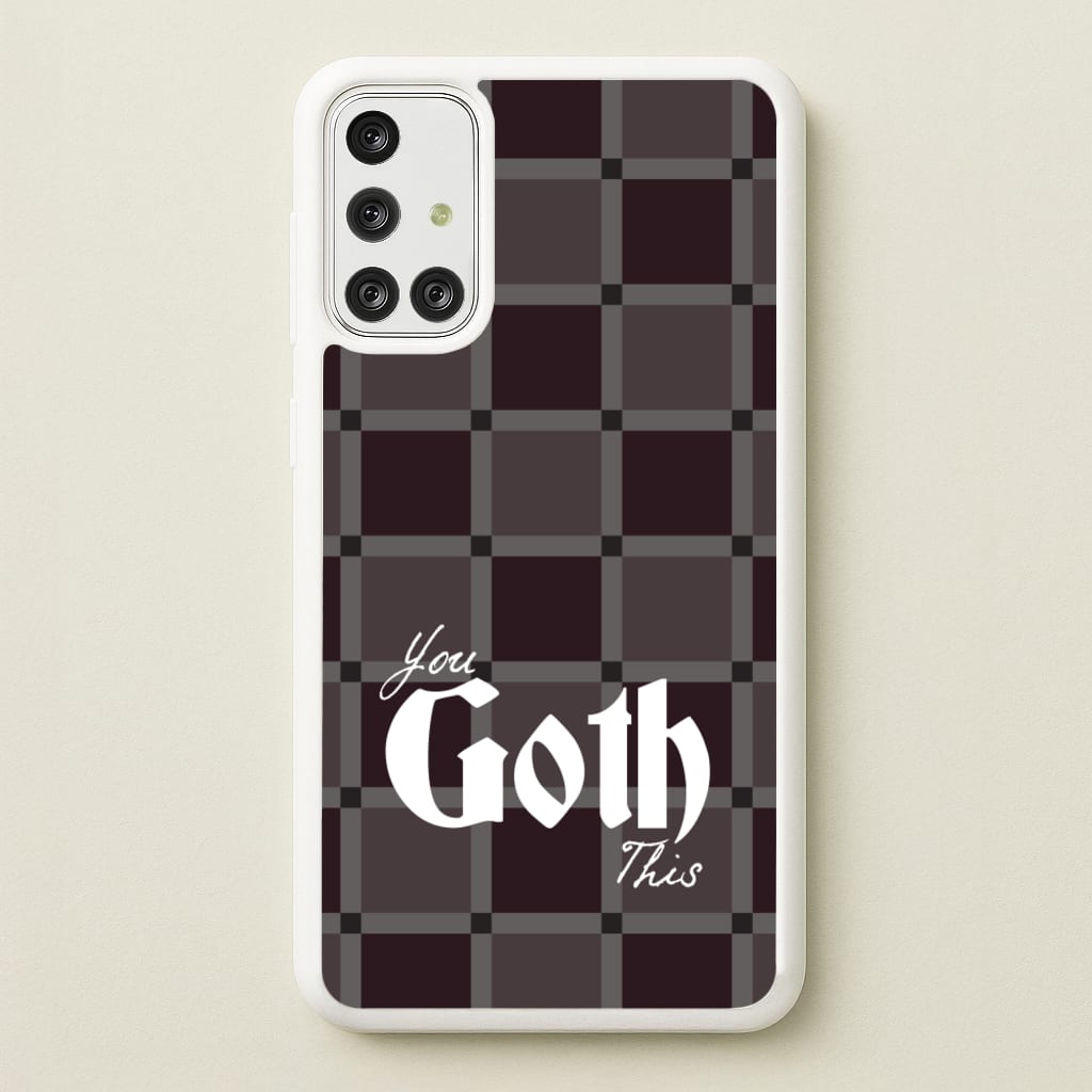 You Goth This Tartan - Goth Aesthetic Phone Case for Galaxy A71