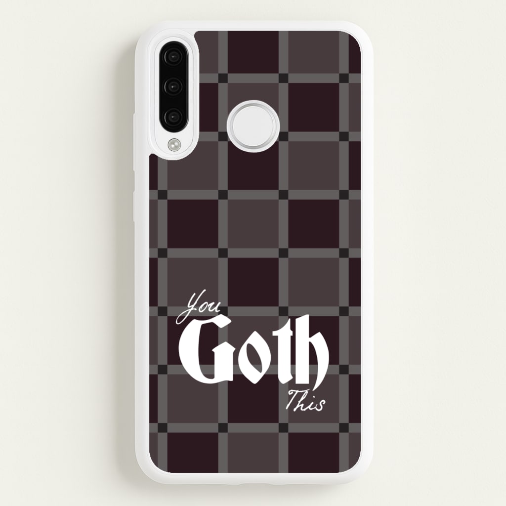 You Goth This Tartan - Goth Aesthetic Phone Case for Huawei P30 Lite