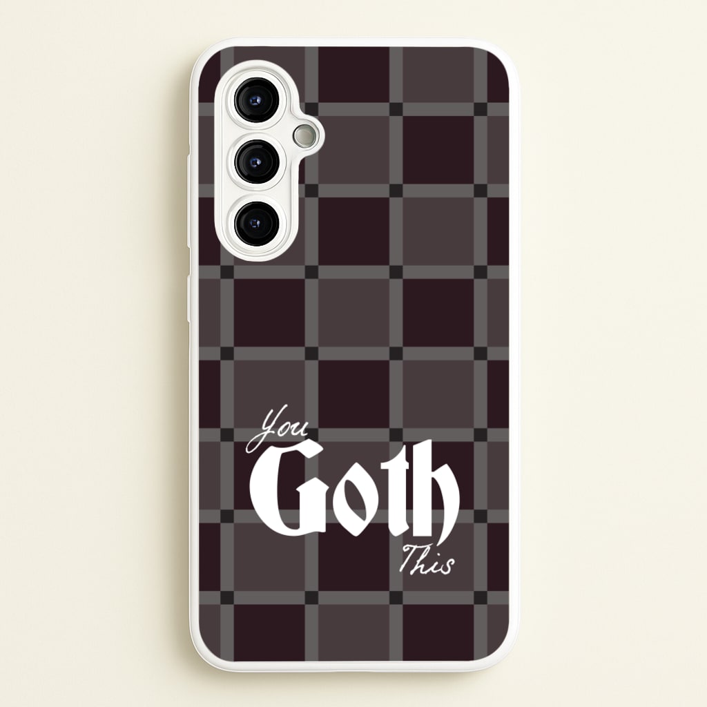 You Goth This Tartan - Goth Aesthetic Phone Case for Galaxy A54