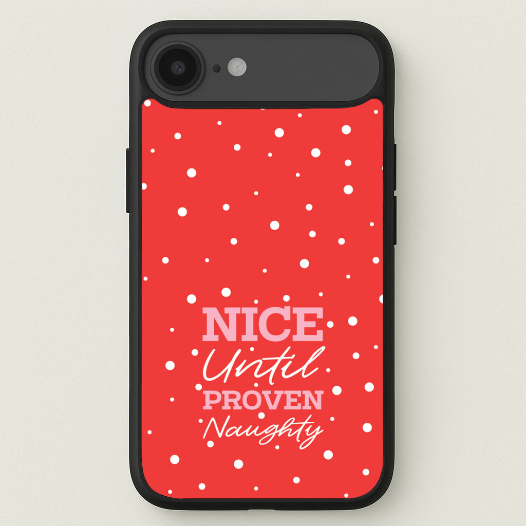 Nice Until Proven Naughty Phone Case for iPhone 17 Air
