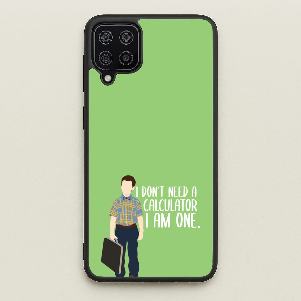 I Don't Need A Calculator - Sheldon - Young Sheldon Phone Case for Galaxy A12