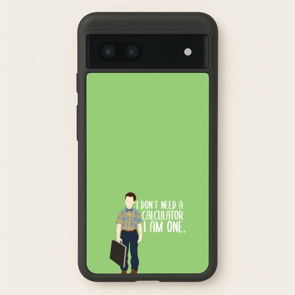 I Don't Need A Calculator - Sheldon - Young Sheldon Phone Case for Google Pixel 6a