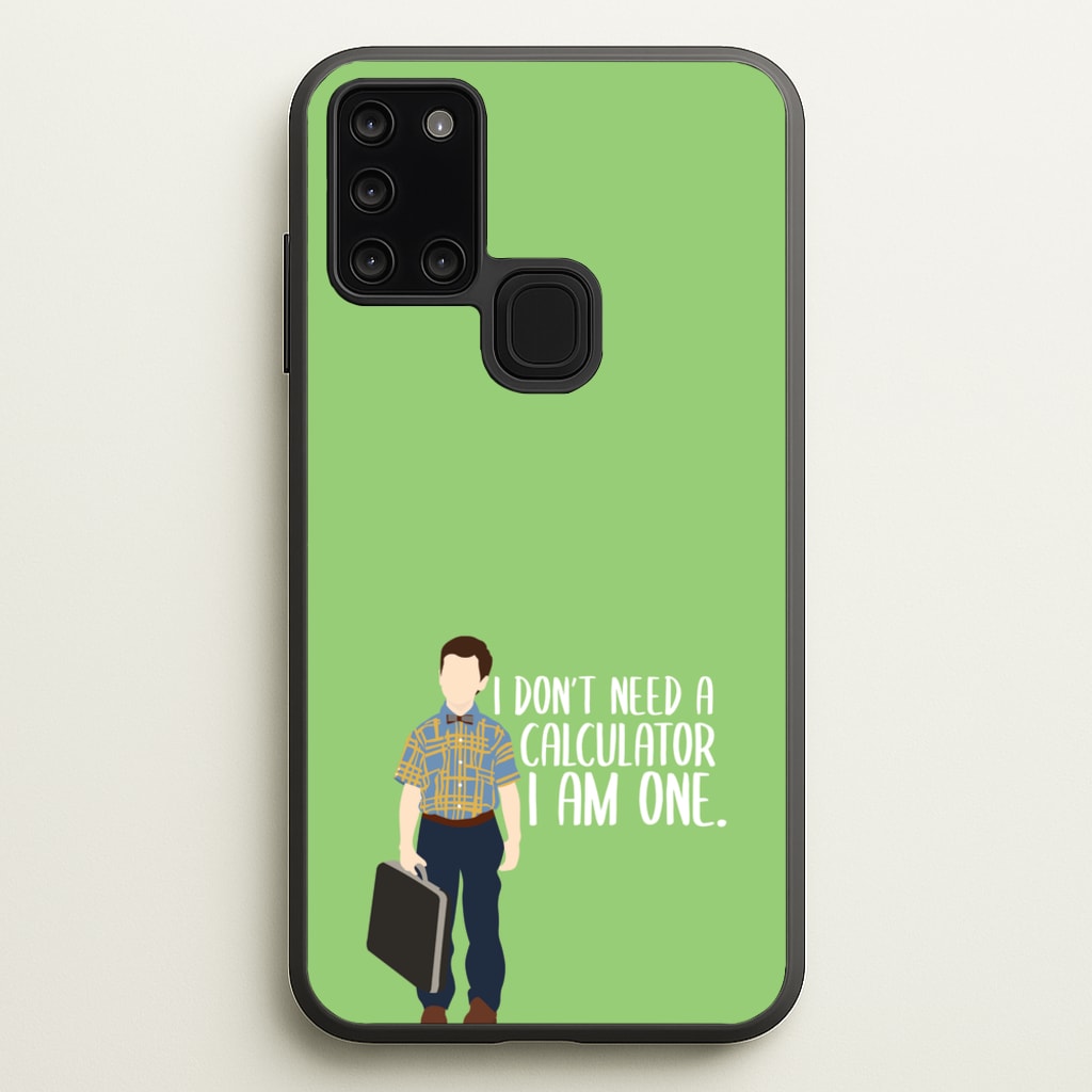 I Don't Need A Calculator - Sheldon - Young Sheldon Phone Case for Galaxy A21s