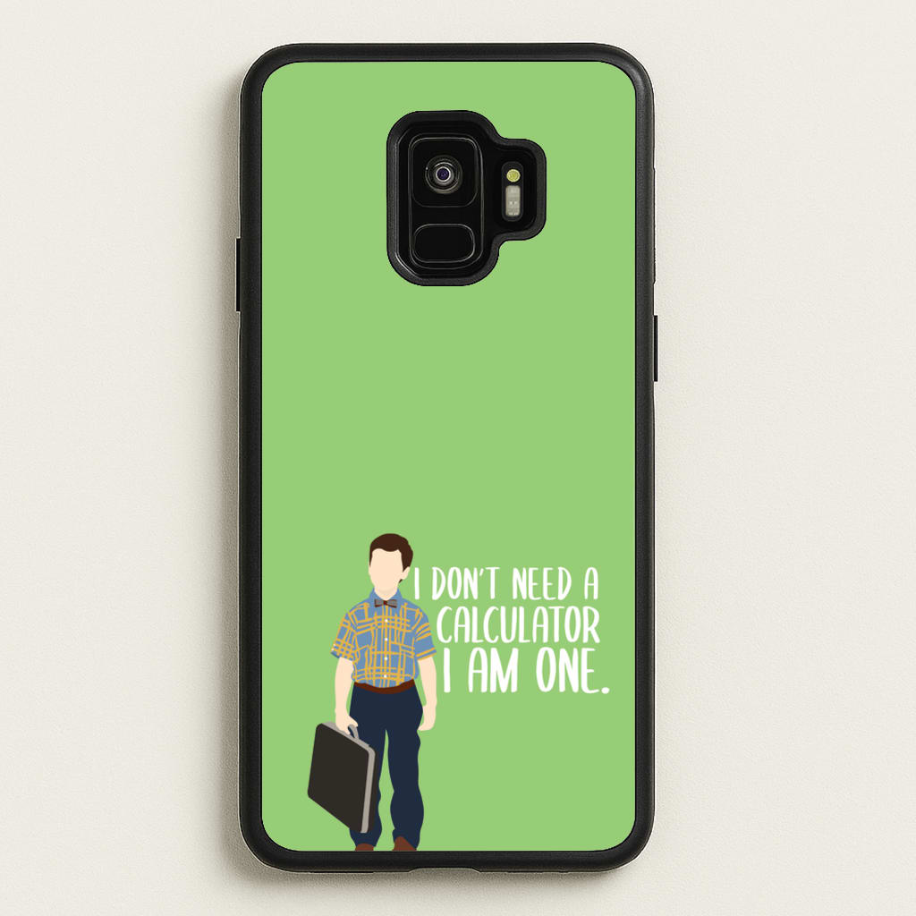 I Don't Need A Calculator - Sheldon - Young Sheldon Phone Case for Galaxy S9