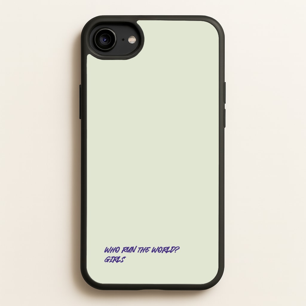 Who Run The World - Queen B - Beyonce Phone Case for iPhone 6 / 7 / 8 / SE