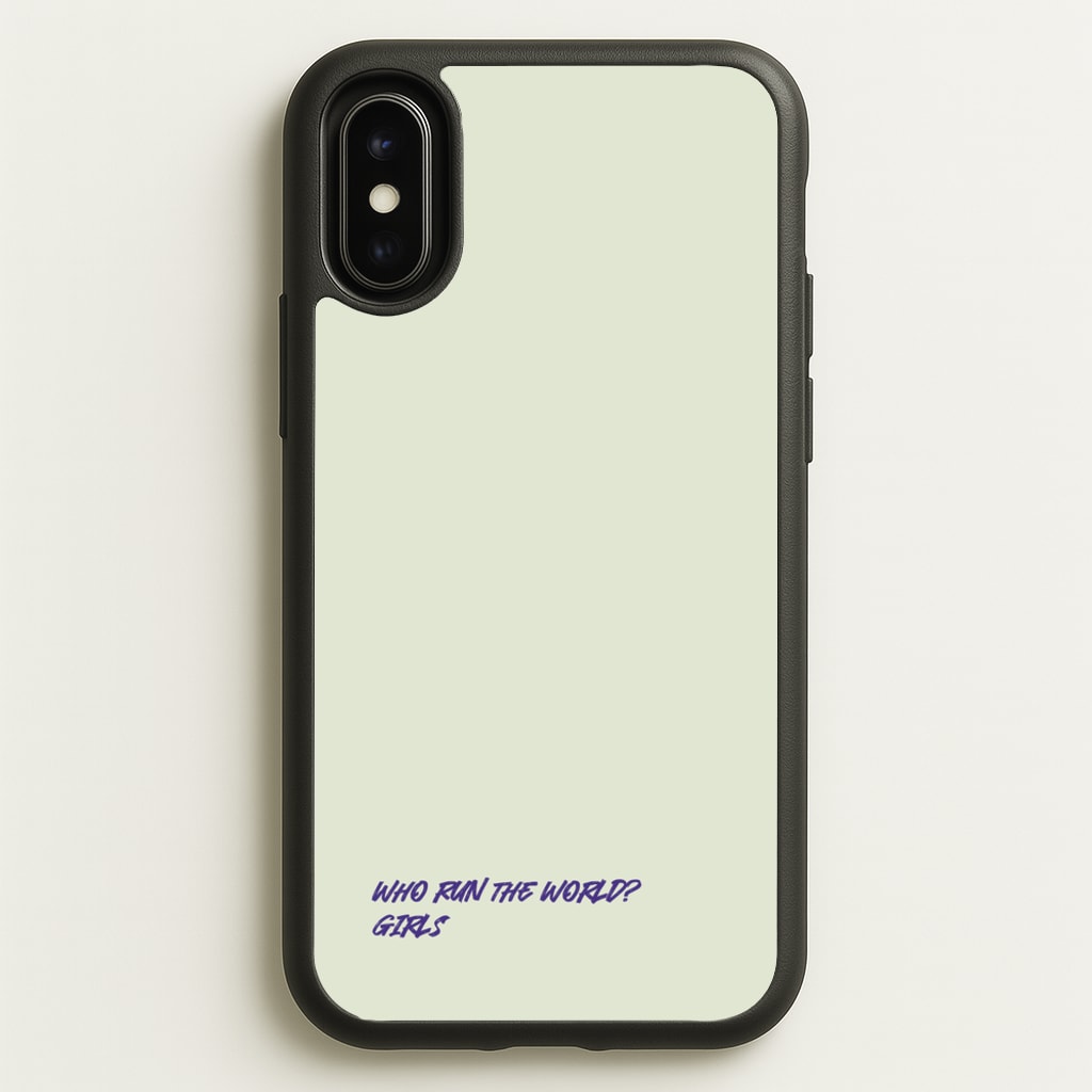Who Run The World - Queen B - Beyonce Phone Case for iPhone X / XS