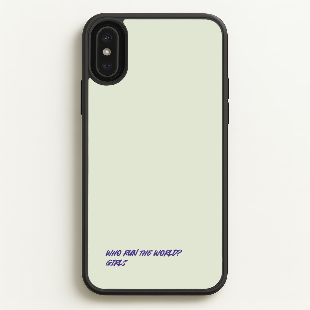 Who Run The World - Queen B - Beyonce Phone Case for iPhone XS Max