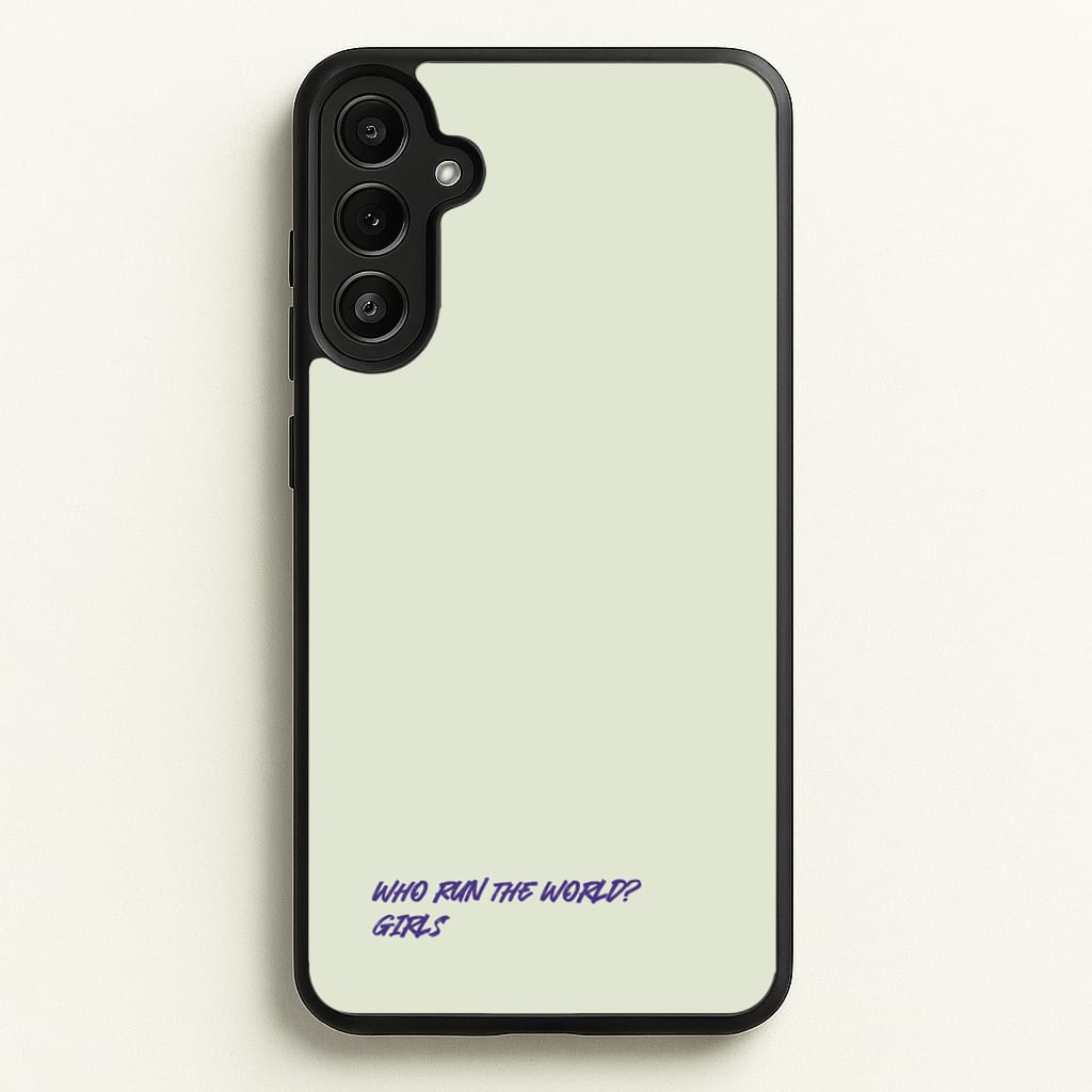 Who Run The World - Queen B - Beyonce Phone Case for Galaxy A34
