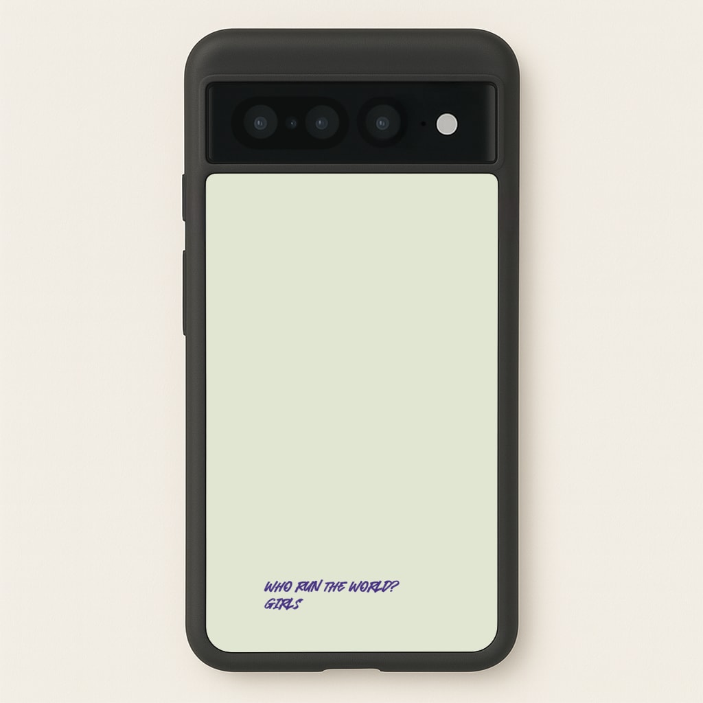 Who Run The World - Queen B - Beyonce Phone Case for Google Pixel 7 Pro