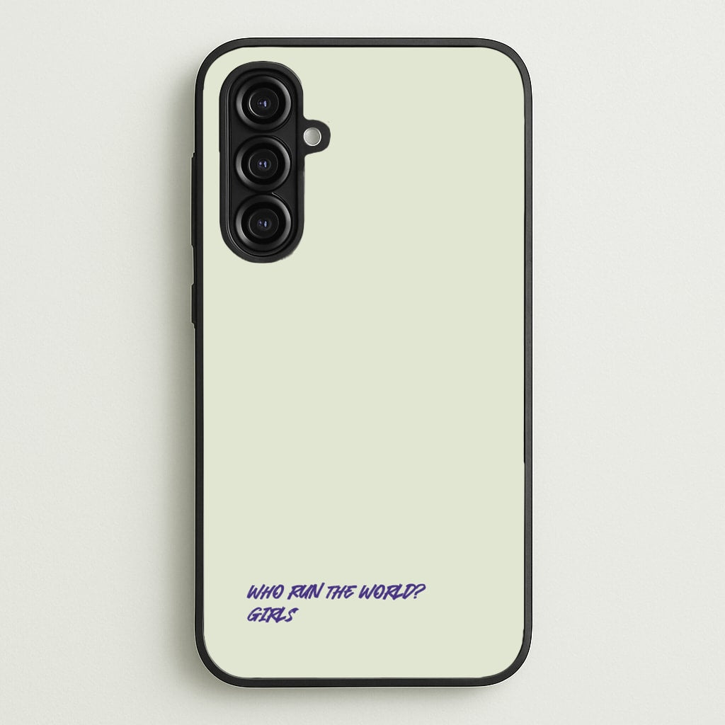 Who Run The World - Queen B - Beyonce Phone Case for Galaxy A16
