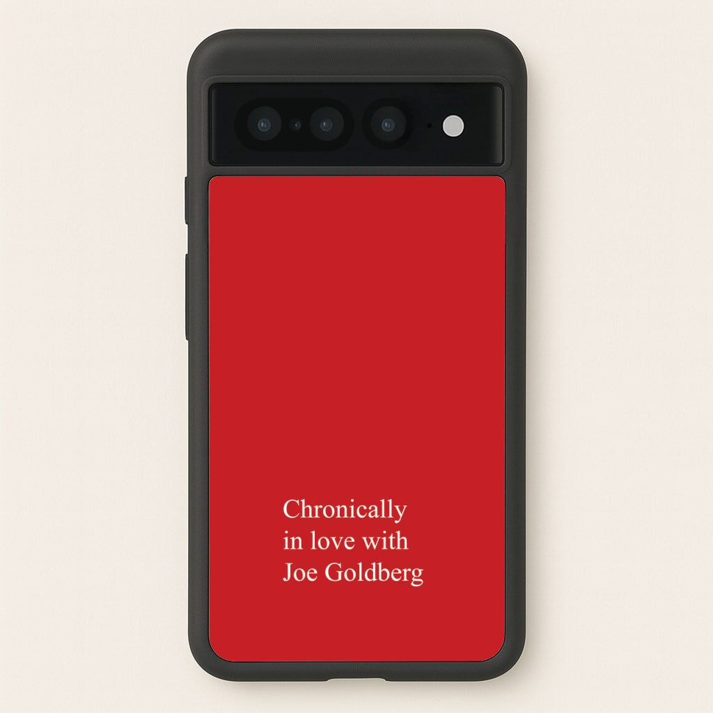 Chronically In Love With Joe - You Phone Case for Google Pixel 7 Pro